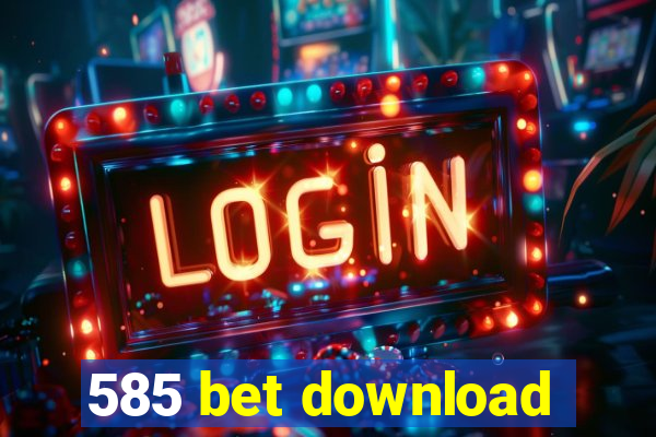 585 bet download